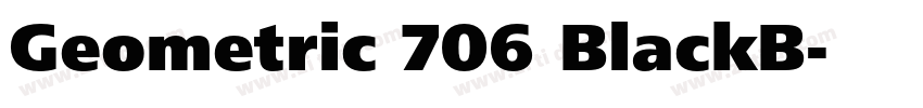 Geometric 706 BlackB字体转换 Geometric 706 BlackB字体转换